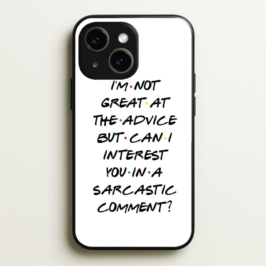 Can I Interest You In A Sarcastic Comment - Friends Phone Case for iPhone 14 Plus