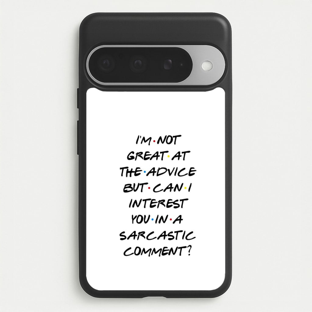 Can I Interest You In A Sarcastic Comment Phone Case for Google Pixel 10 Pro XL