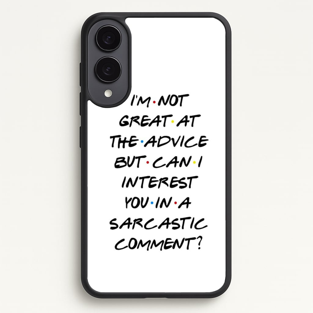 Can I Interest You In A Sarcastic Comment - Friends Phone Case for Galaxy S25 Edge