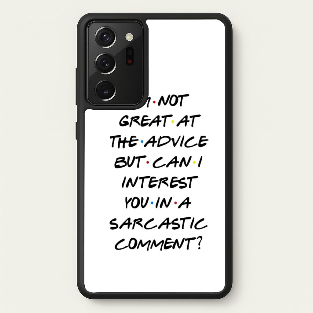 Can I Interest You In A Sarcastic Comment - Friends Phone Case for Galaxy Note 20 Ultra
