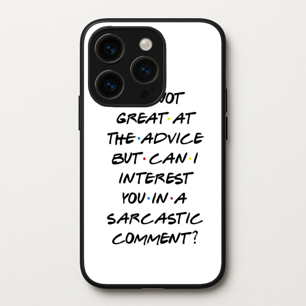 Can I Interest You In A Sarcastic Comment - Friends Phone Case for iPhone 15 Pro