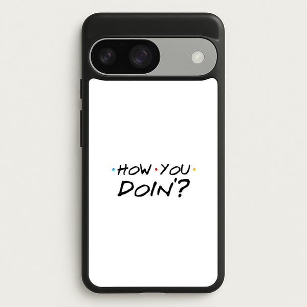 How You Doin' - Friends Phone Case for Google Pixel 9 / 9 Pro
