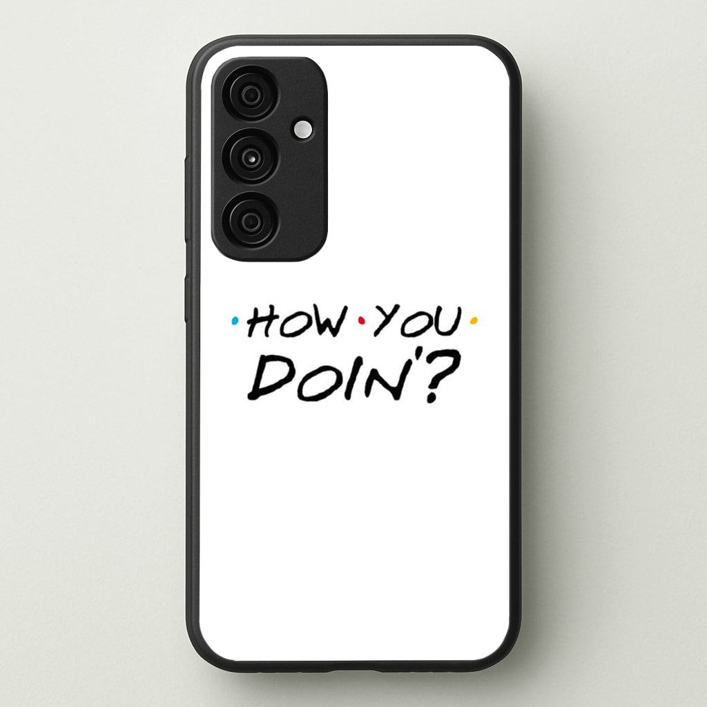 How You Doin' - Friends Phone Case for Galaxy A35
