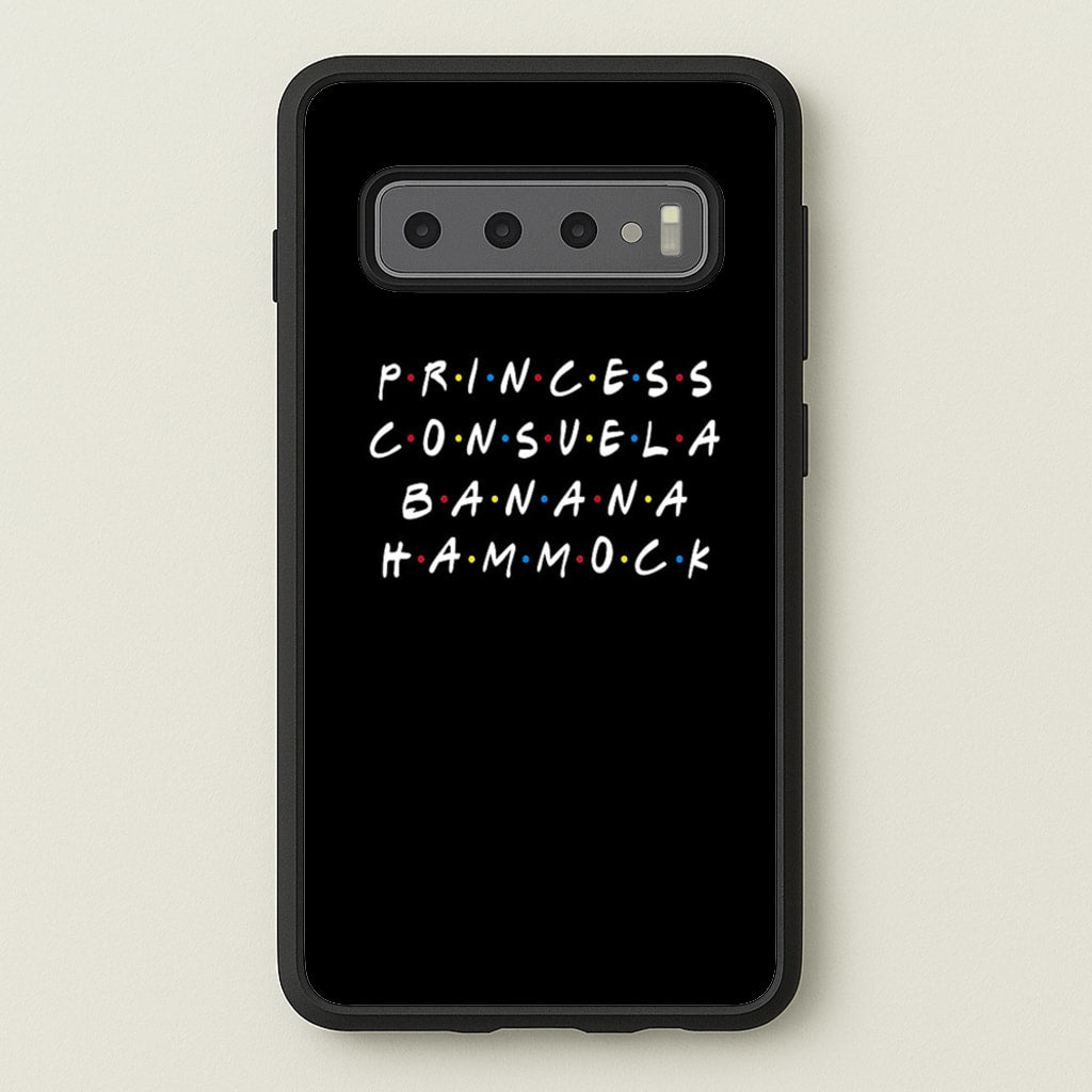 Princess Consuela Banana Hammock - Friends Phone Case for Galaxy S10 Plus