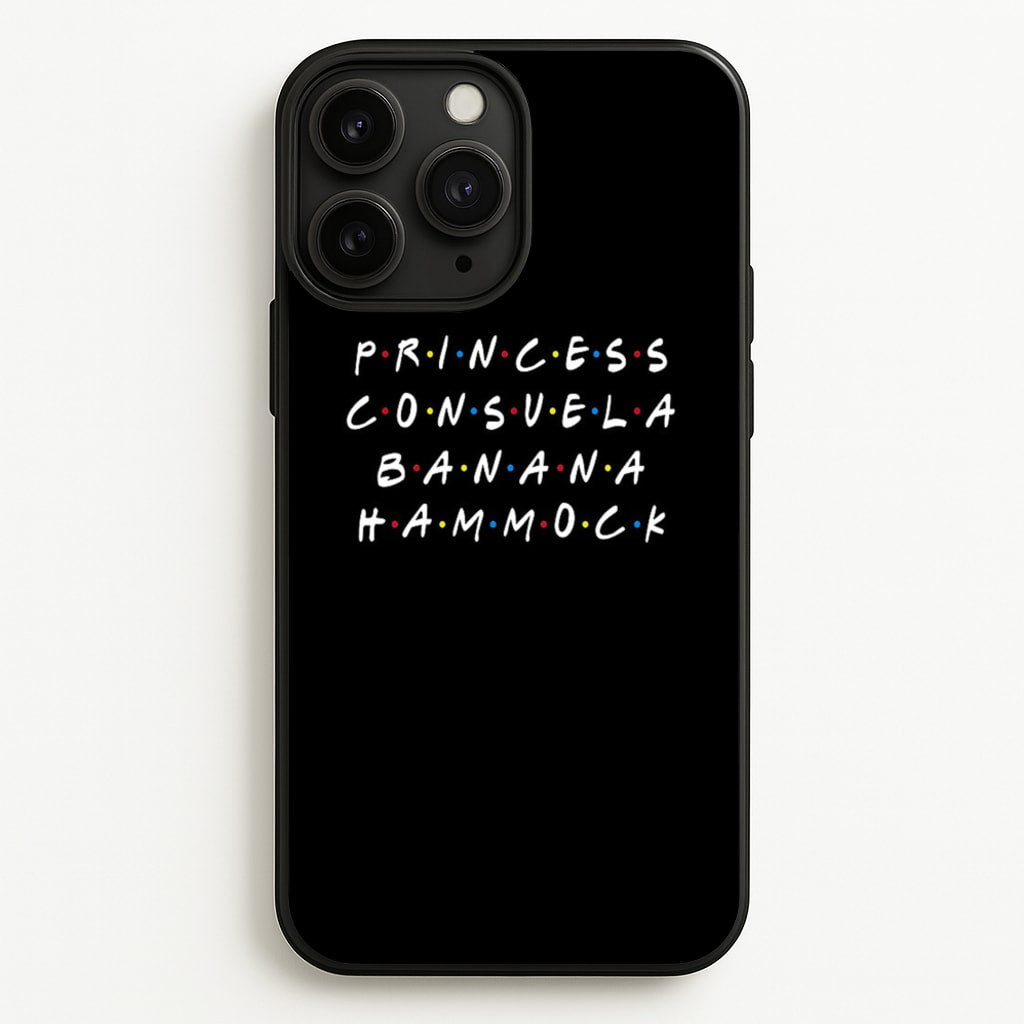 Princess Consuela Banana Hammock - Friends Phone Case for iPhone 11 Pro