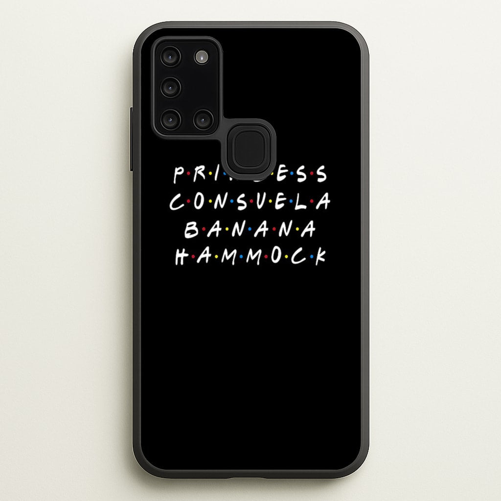 Princess Consuela Banana Hammock - Friends Phone Case for Galaxy A21s