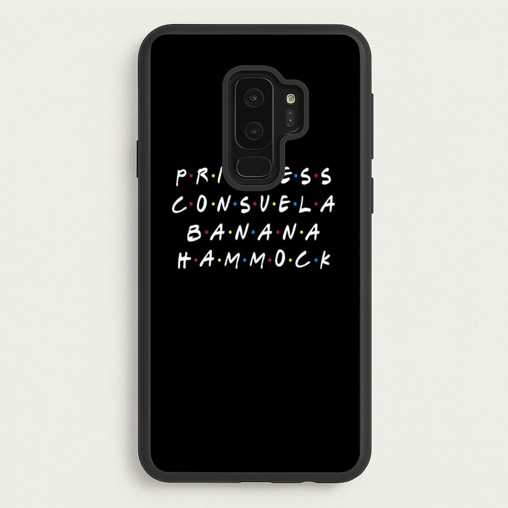 Princess Consuela Banana Hammock - Friends Phone Case for Galaxy S9 Plus