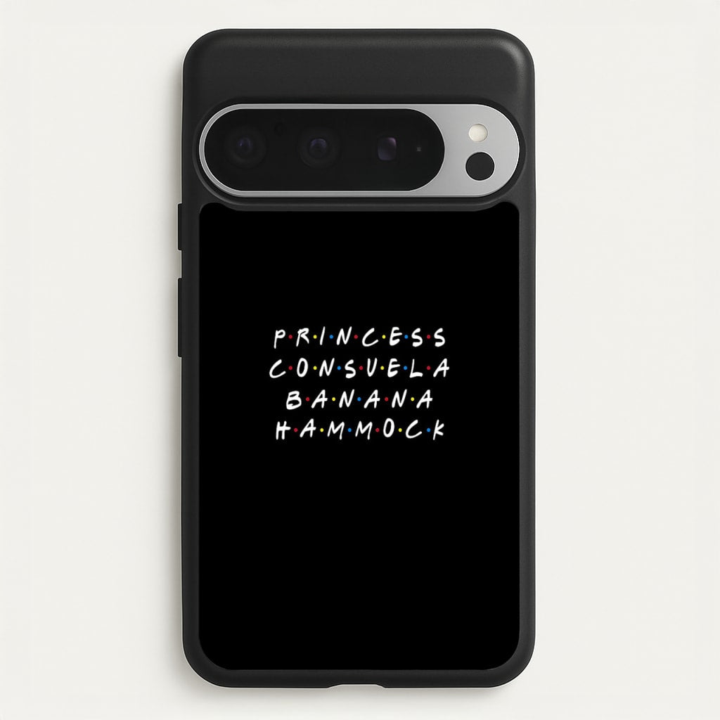 Princess Consuela Banana Hammock - Friends Phone Case for Google Pixel 9 Pro XL