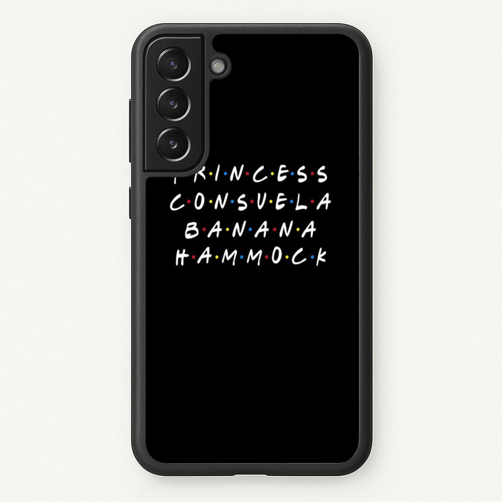 Princess Consuela Banana Hammock - Friends Phone Case for Galaxy S21