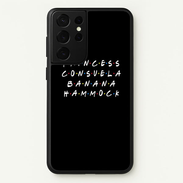 Princess Consuela Banana Hammock - Friends Phone Case for Galaxy S21 Ultra