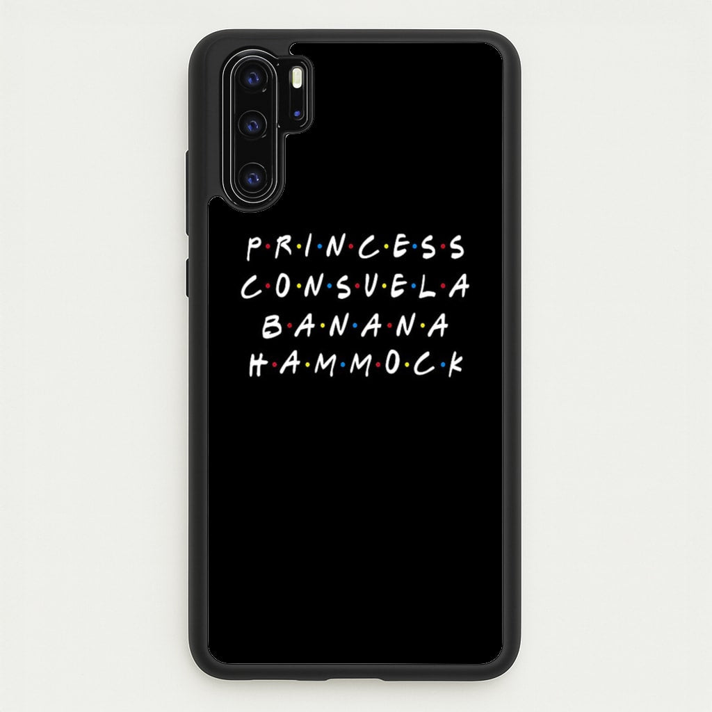 Princess Consuela Banana Hammock - Friends Phone Case for Huawei P30 Pro