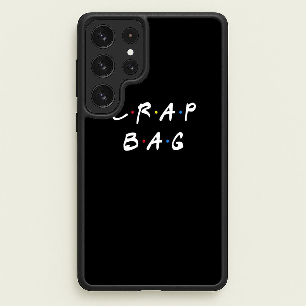 Crap Bag - Friends Phone Case for Galaxy S23 Ultra