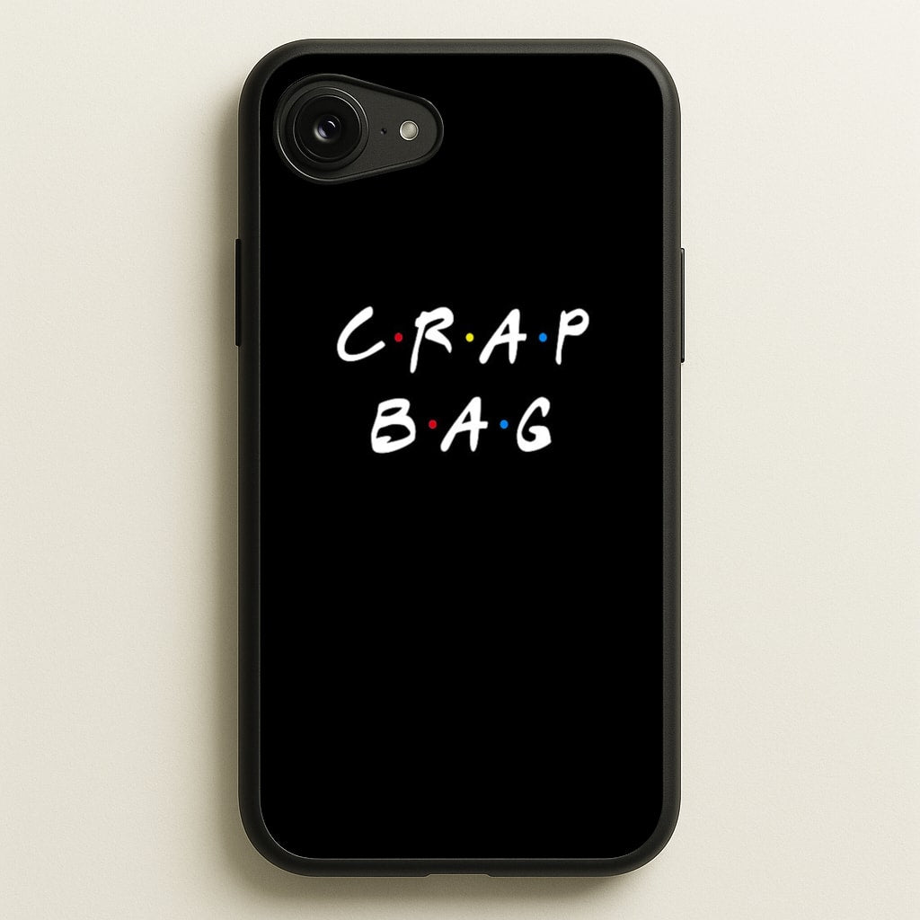 Crap Bag - Friends Phone Case for iPhone 16e
