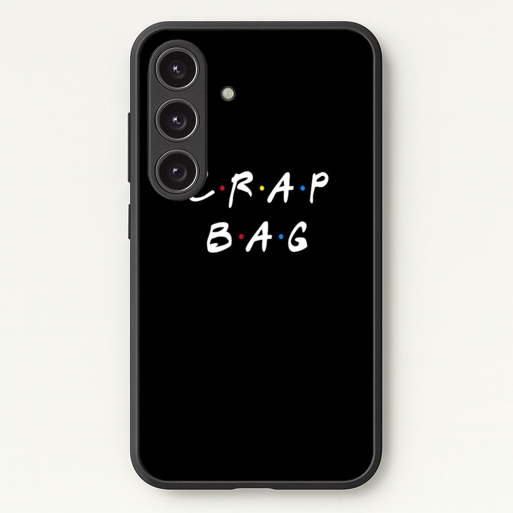 Crap Bag - Friends Phone Case for Galaxy S24