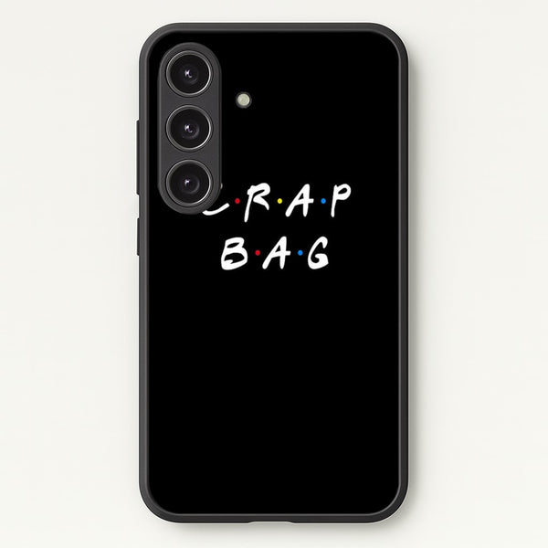 Crap Bag - Friends Phone Case for Galaxy S24