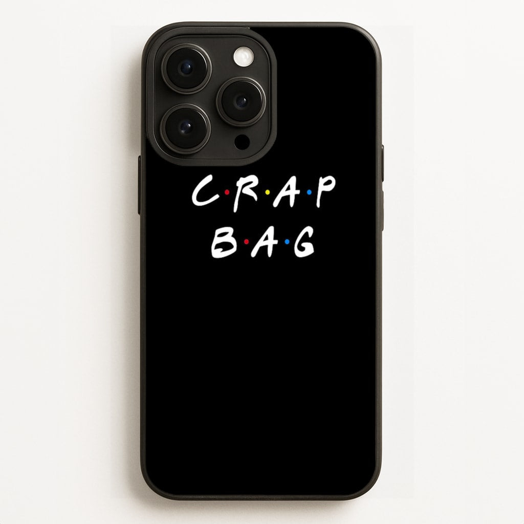 Crap Bag - Friends Phone Case for iPhone 12 Pro Max