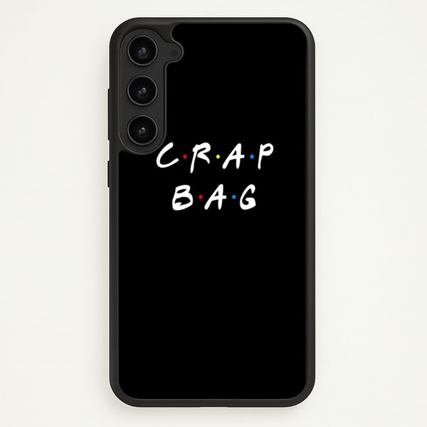 Crap Bag - Friends Phone Case for Galaxy S23 Plus