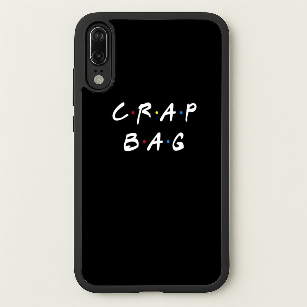 Crap Bag - Friends Phone Case for Huawei P20