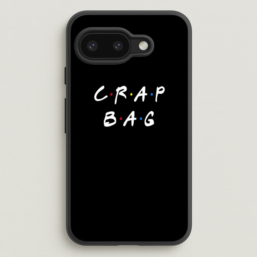 Crap Bag - Friends Phone Case for Google Pixel 9a