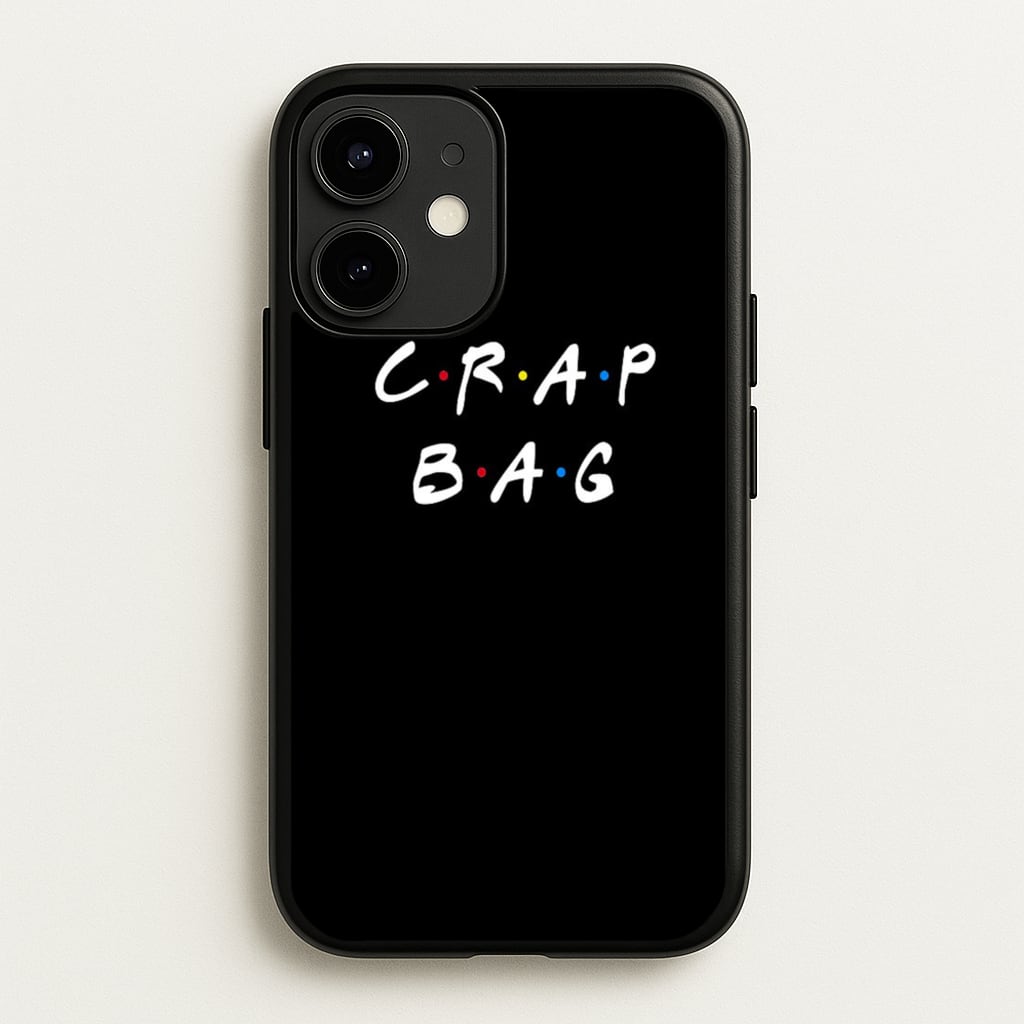 Crap Bag - Friends Phone Case for iPhone 12 Mini