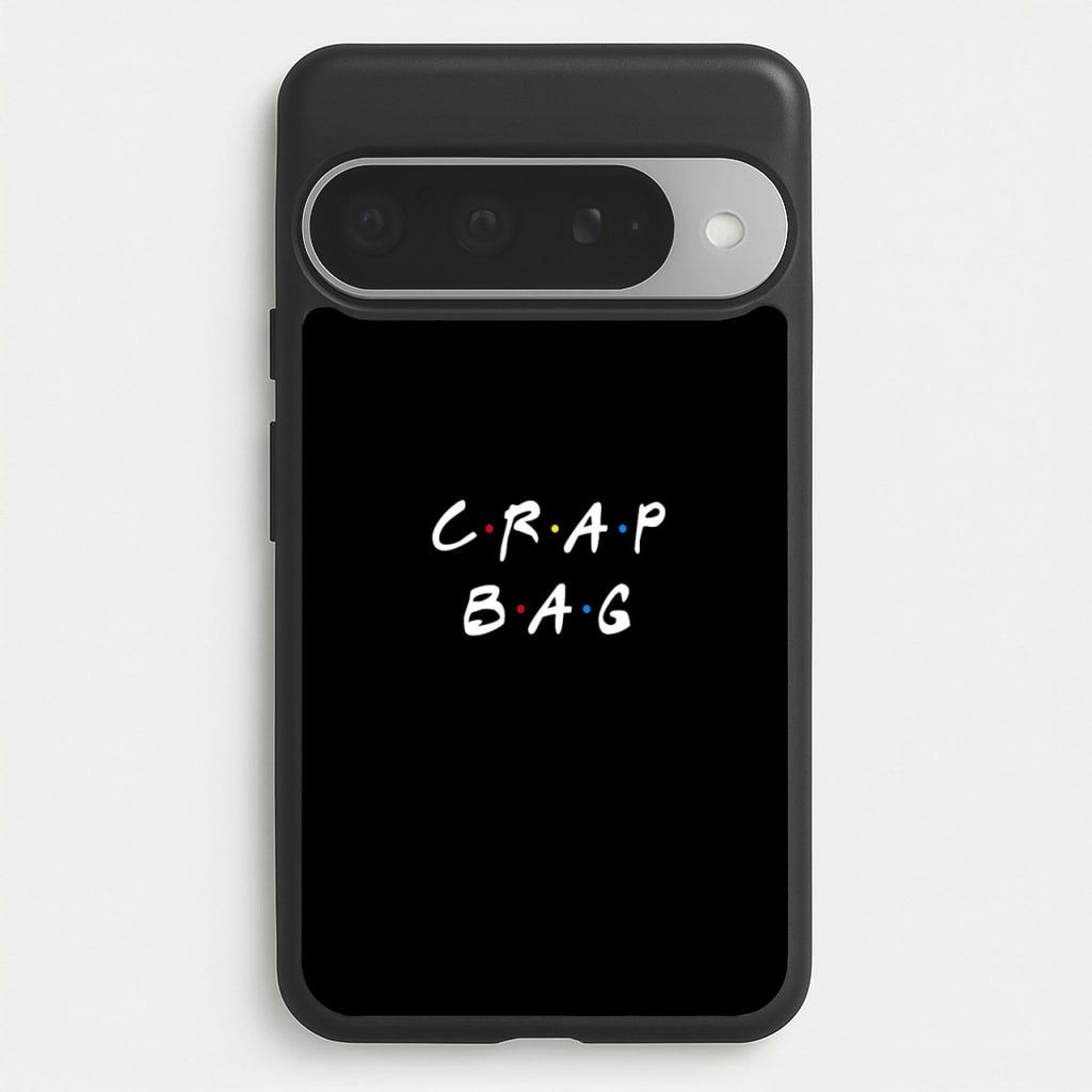 Crap Bag Phone Case for Google Pixel 10 Pro XL