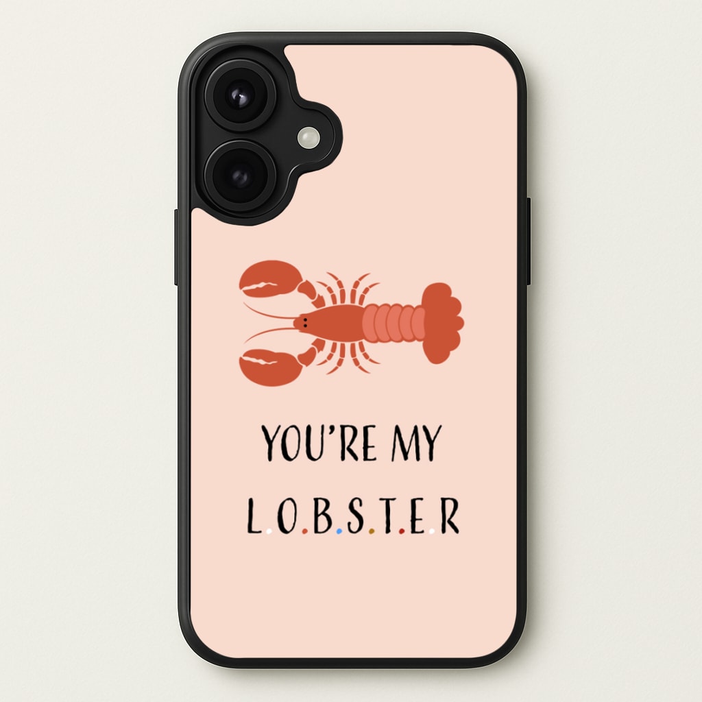 You're My Lobster Phone Case for iPhone 17