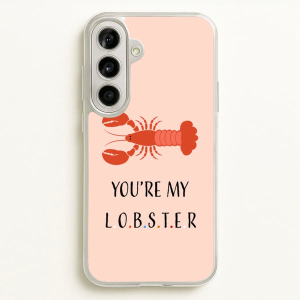 You're My Lobster - Friends Phone Case for Galaxy A56