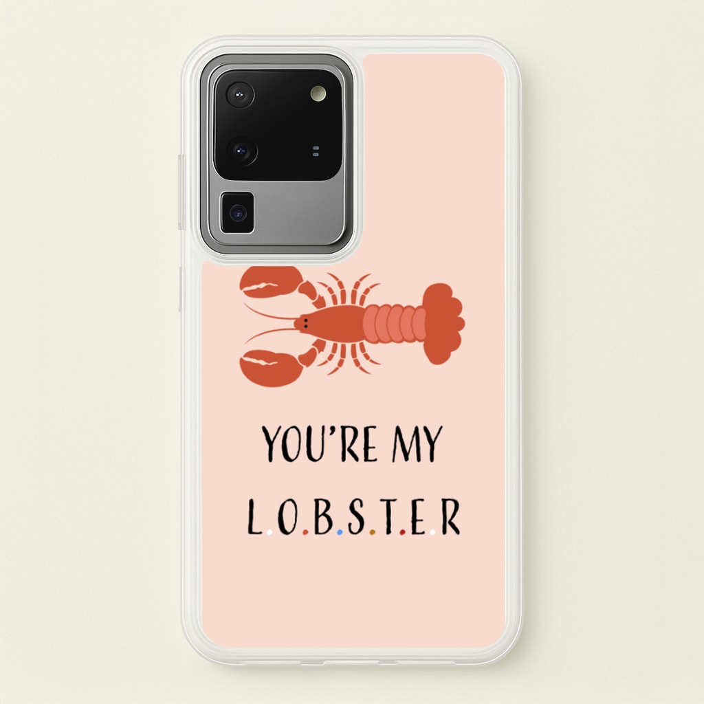 You're My Lobster - Friends Phone Case for Galaxy S20 Ultra