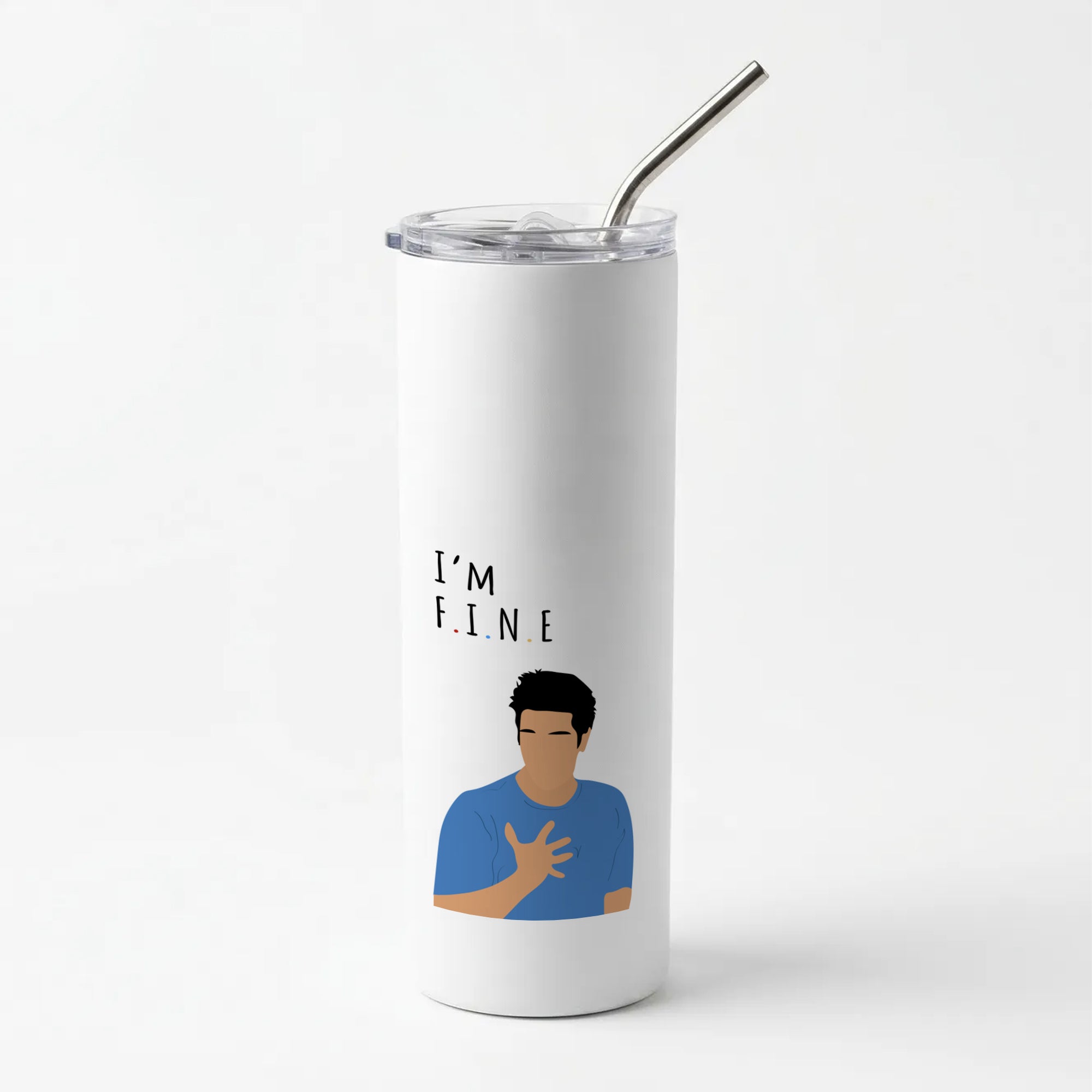 I'm Fine Skinny Tumbler