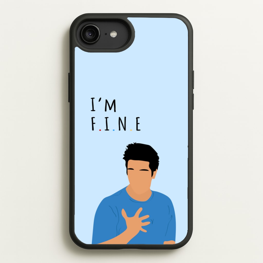 I'm Fine - Friends Phone Case for iPhone 6 Plus / 7 Plus / 8 Plus