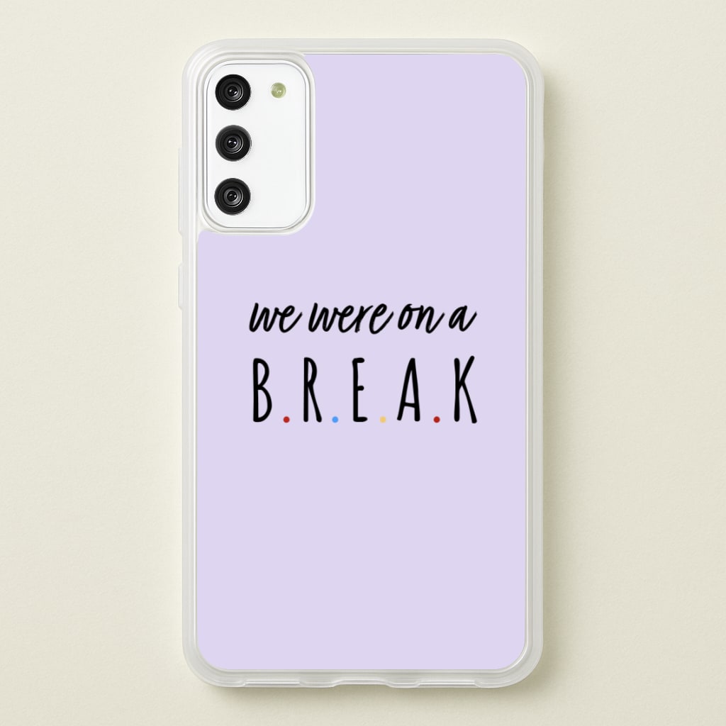We Were On A Break - Friends Phone Case for Galaxy A41