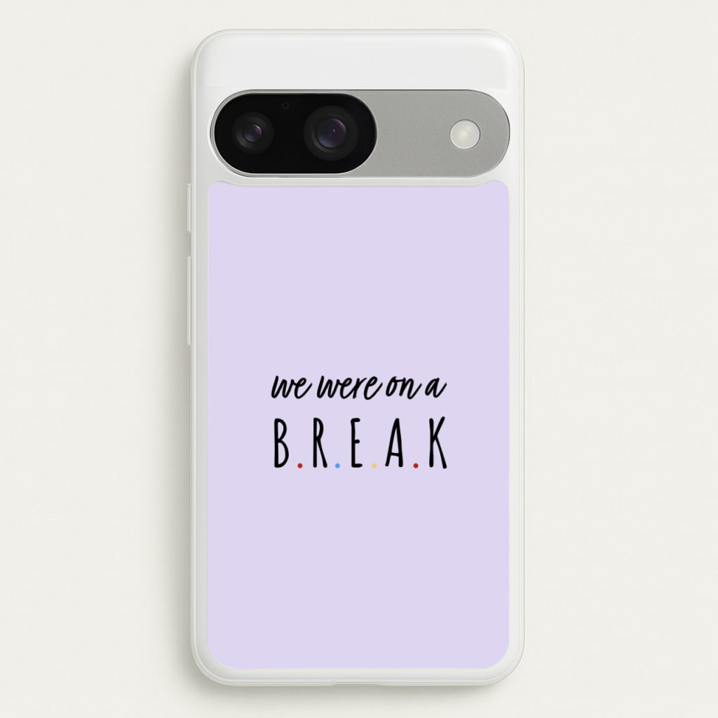 We Were On A Break - Friends Phone Case for Google Pixel 9 / 9 Pro