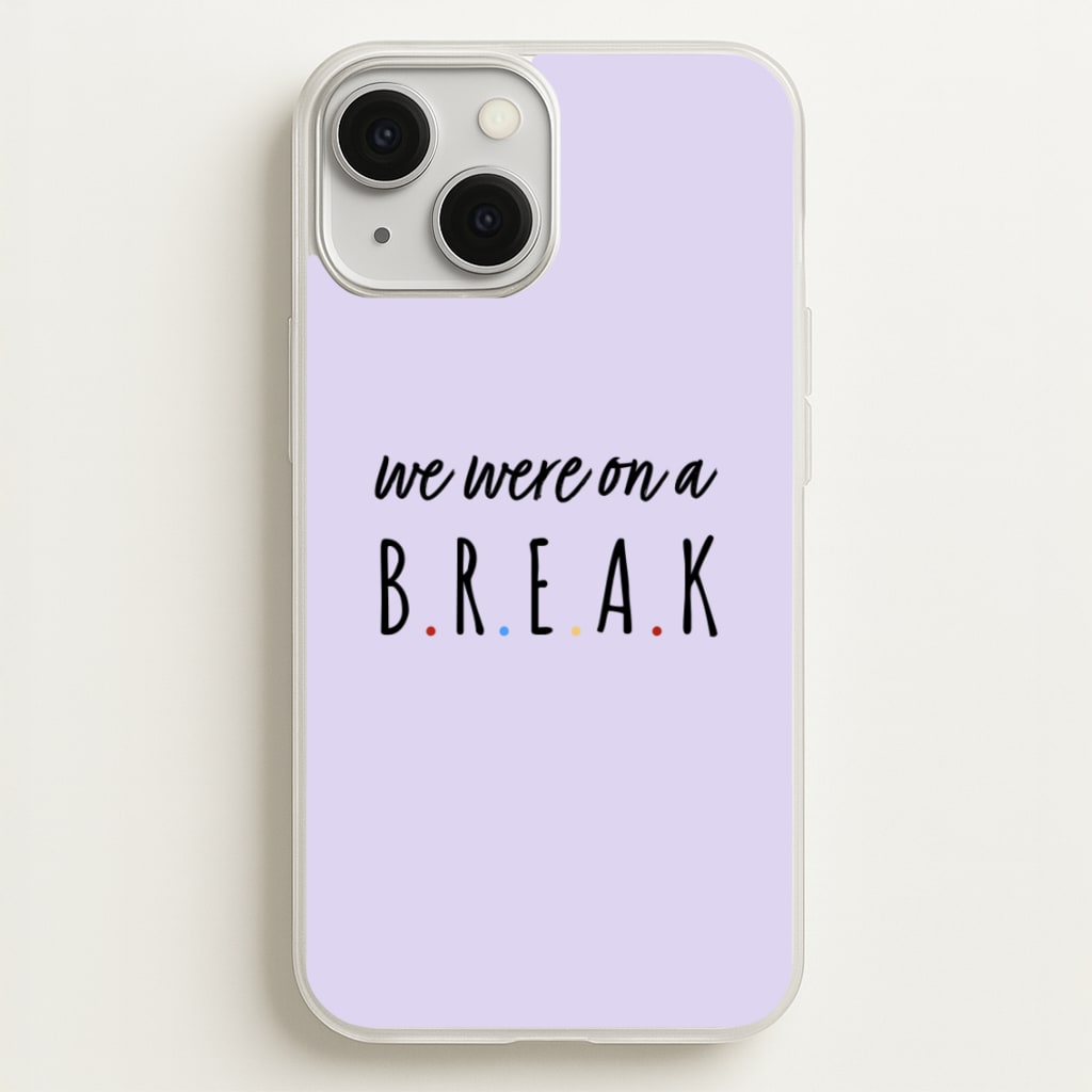 We Were On A Break - Friends Phone Case for iPhone 13 Mini