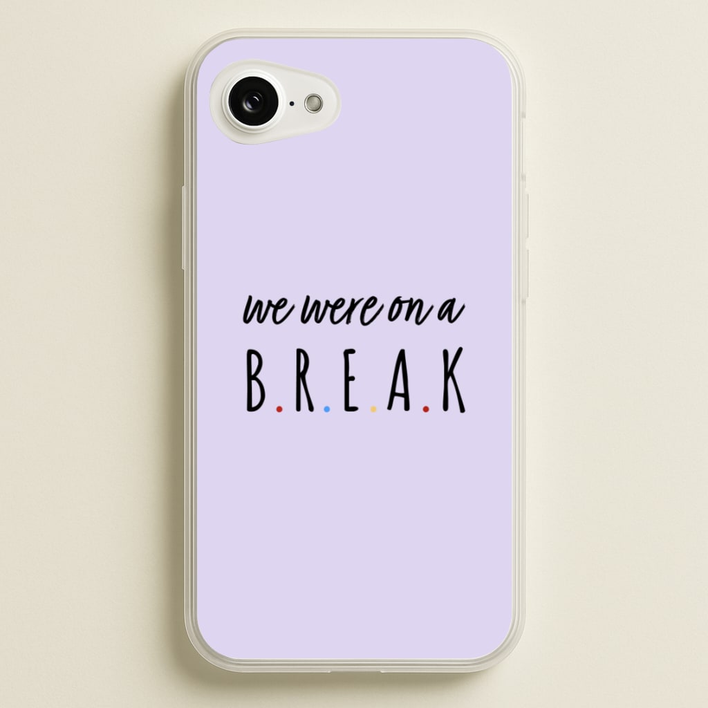 We Were On A Break - Friends Phone Case for iPhone 16e