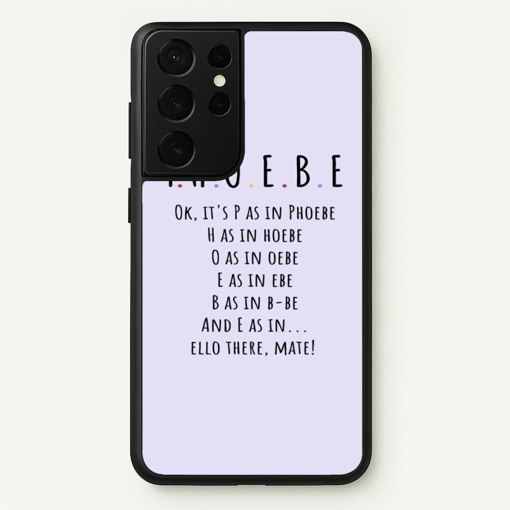 Spelling Phoebe - Friends Phone Case for Galaxy S21 Ultra