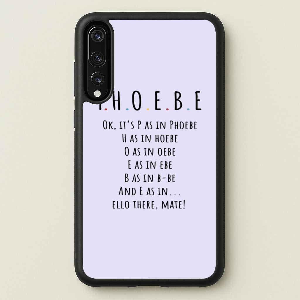 Spelling Phoebe - Friends Phone Case for Huawei P20 Pro