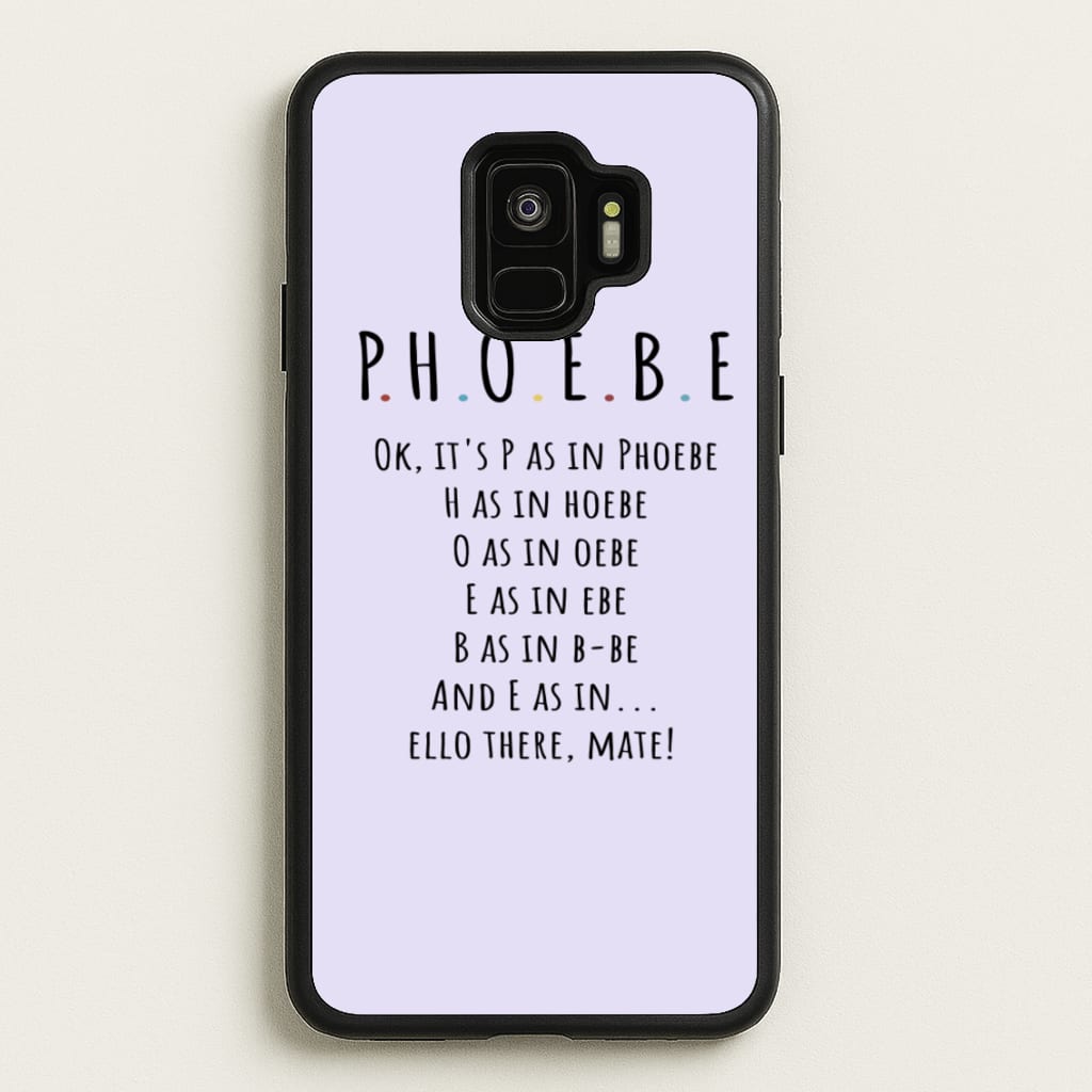 Spelling Phoebe - Friends Phone Case for Galaxy S9