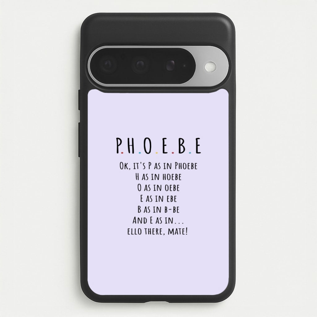 Spelling Phoebe Phone Case for Google Pixel 10 Pro XL