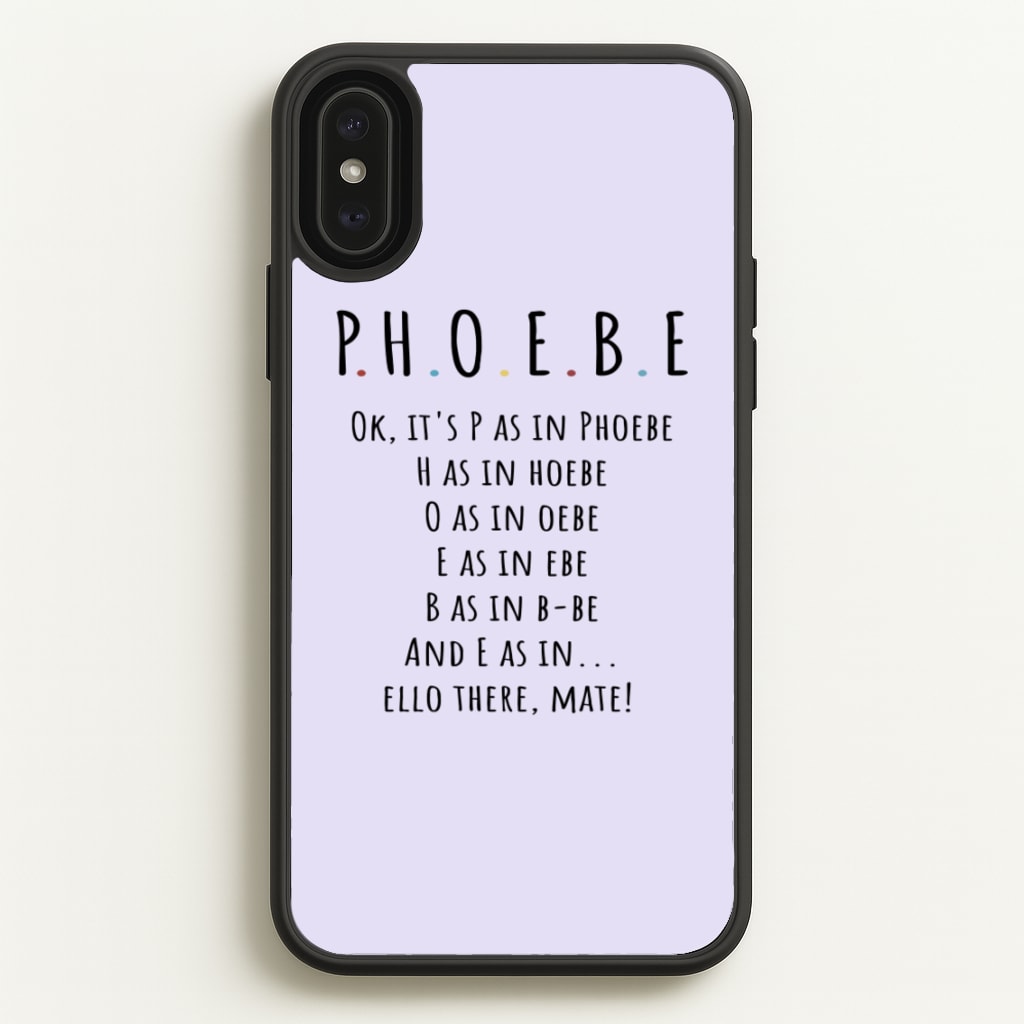 Spelling Phoebe - Friends Phone Case for iPhone XS Max