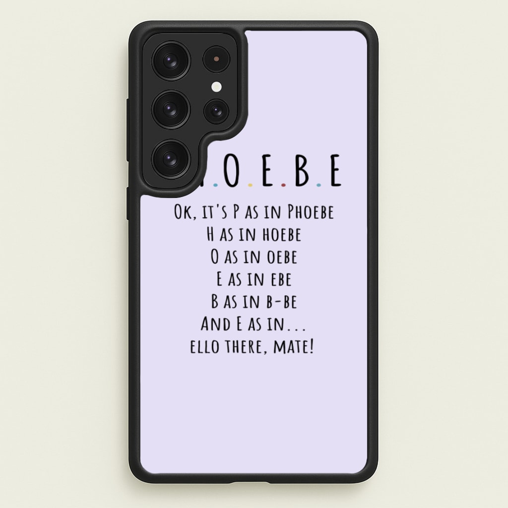 Spelling Phoebe - Friends Phone Case for Galaxy S22 Ultra