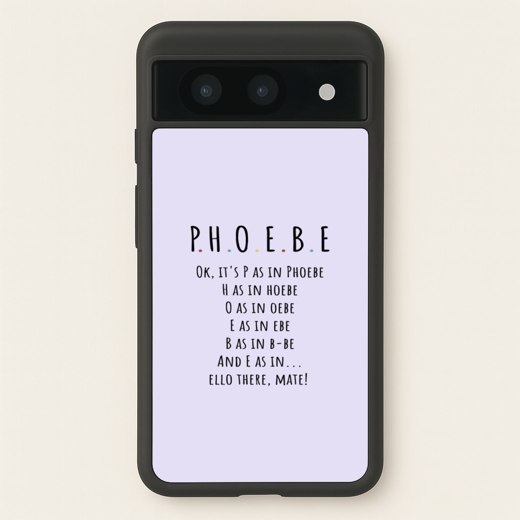 Spelling Phoebe - Friends Phone Case for Google Pixel 8a