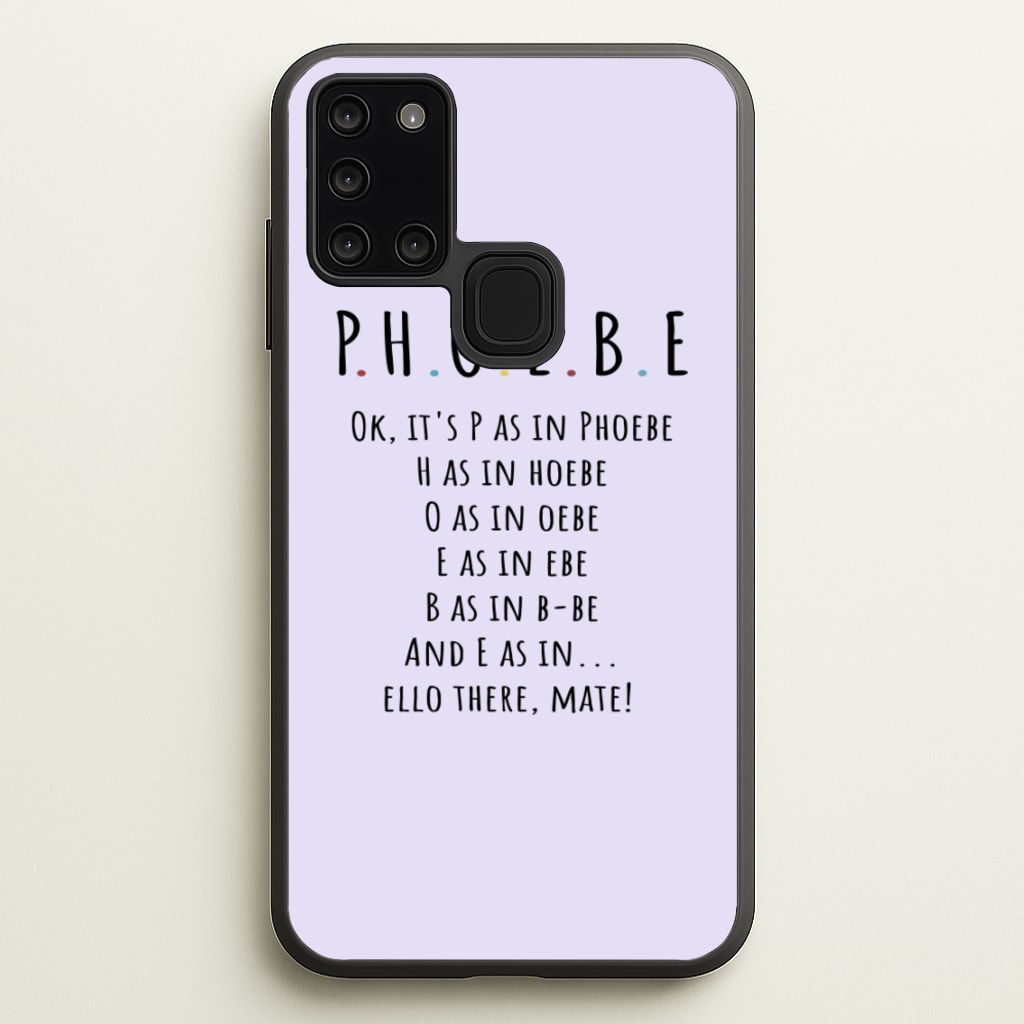 Spelling Phoebe - Friends Phone Case for Galaxy A21s