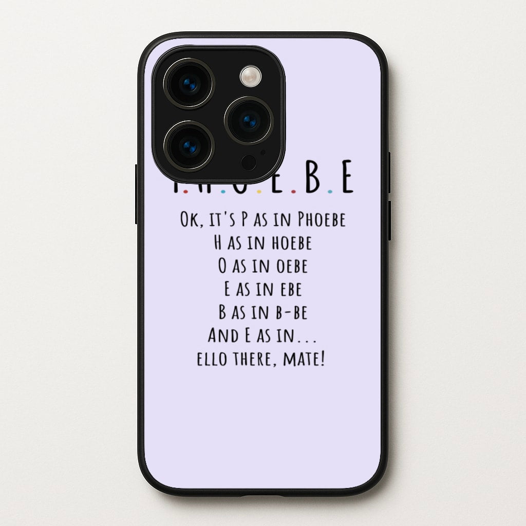 Spelling Phoebe - Friends Phone Case for iPhone 14 Pro Max