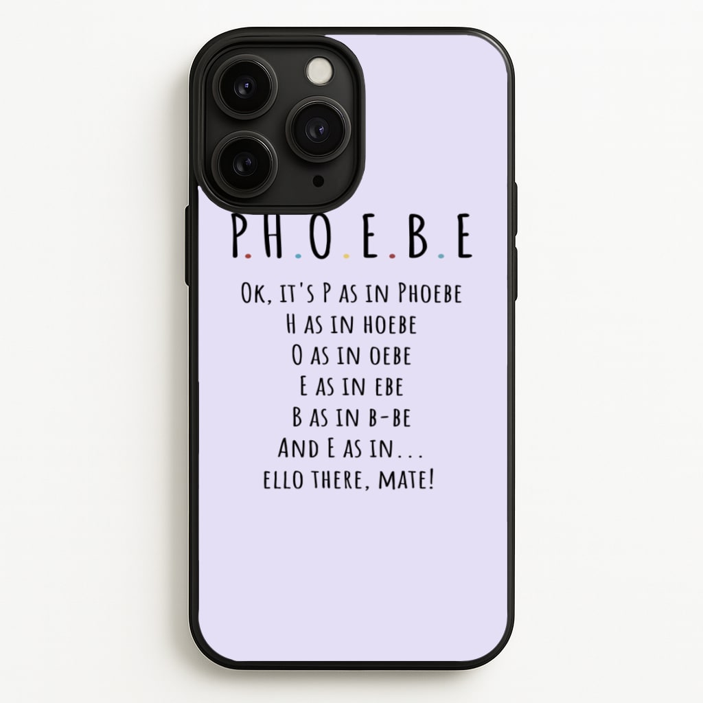 Spelling Phoebe - Friends Phone Case for iPhone 11 Pro