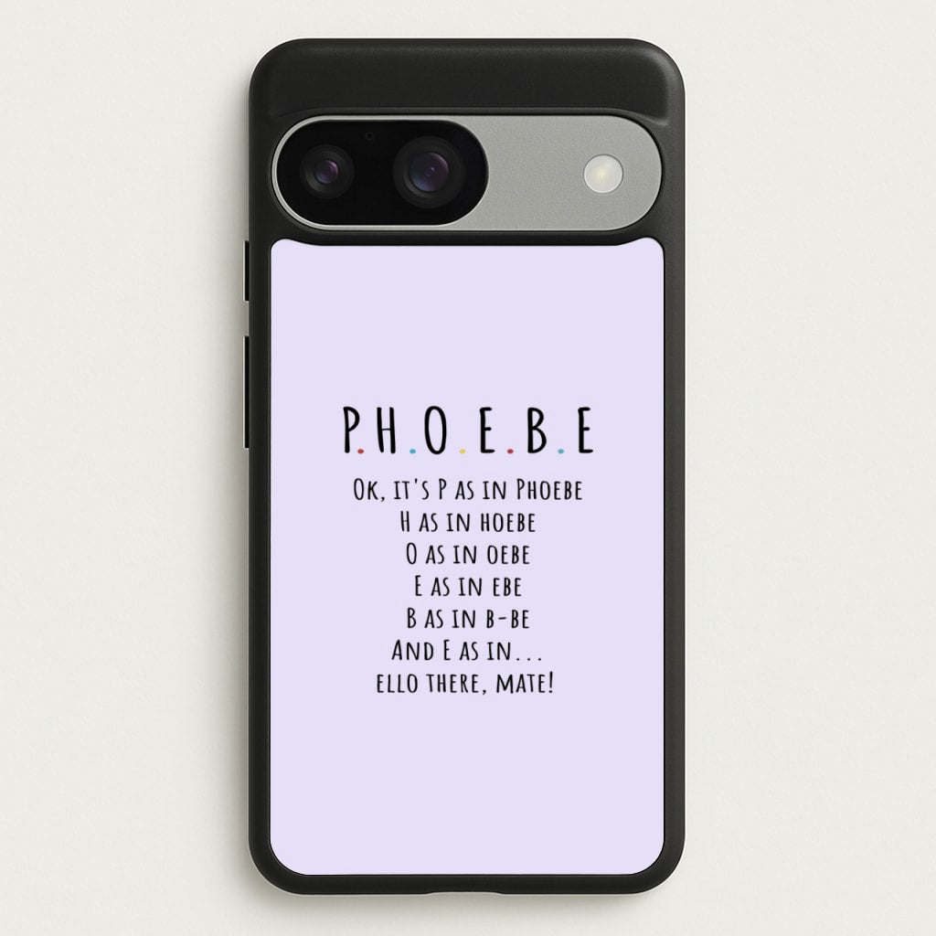 Spelling Phoebe - Friends Phone Case for Google Pixel 9 / 9 Pro