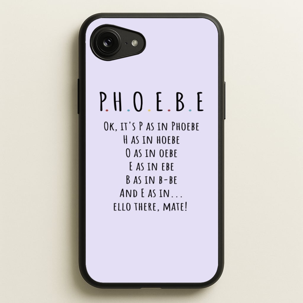 Spelling Phoebe - Friends Phone Case for iPhone 16e