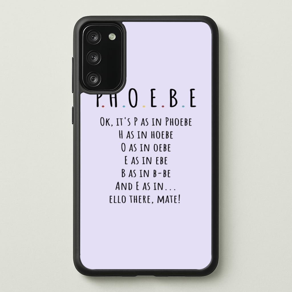 Spelling Phoebe - Friends Phone Case for Galaxy A41