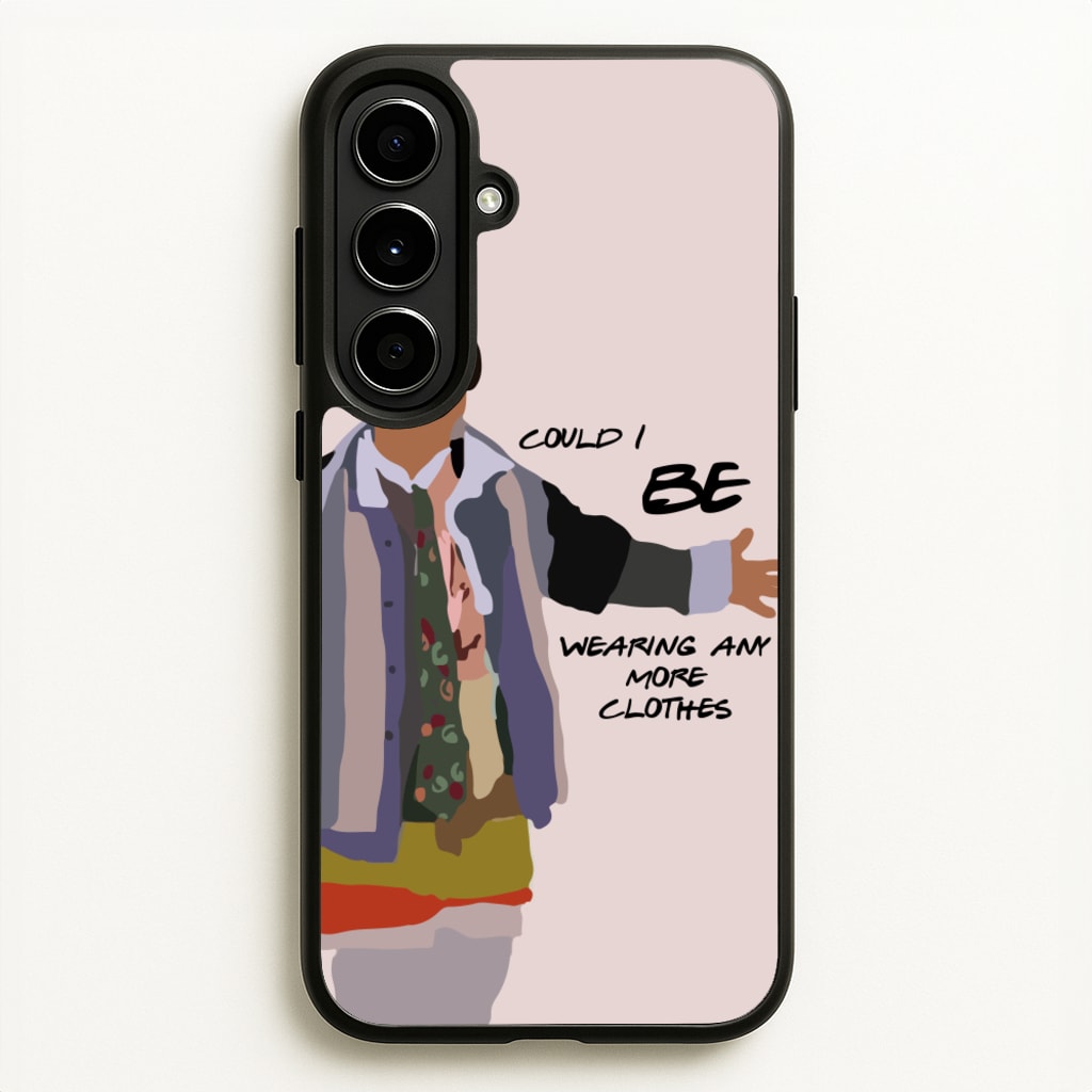 Could I Be Wearing Any More Clothes - Friends Phone Case for Galaxy A56