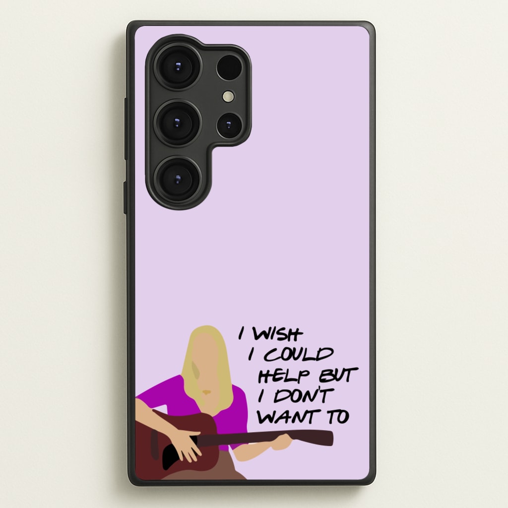 I Wish I Could Help But I Don't Want To - Friends Phone Case for Galaxy S25 Ultra