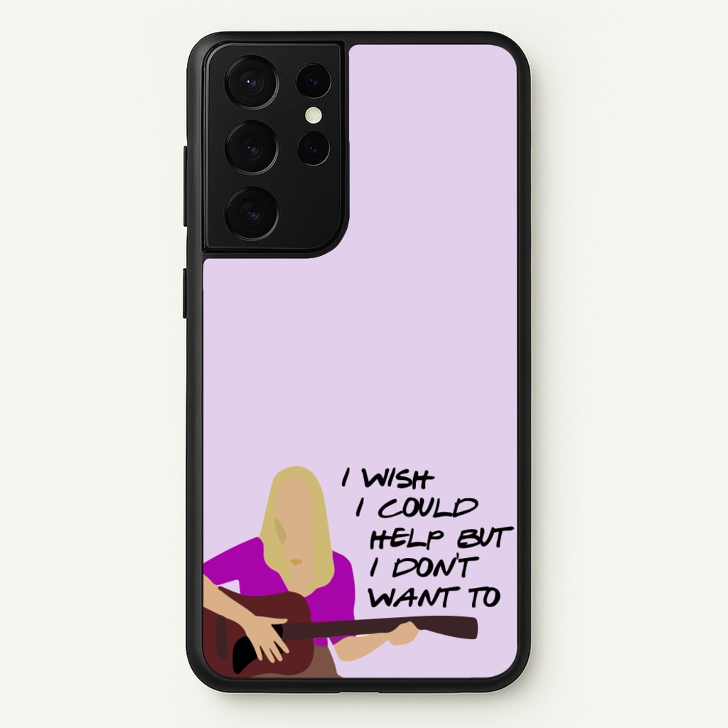 I Wish I Could Help But I Don't Want To - Friends Phone Case for Galaxy S21 Ultra